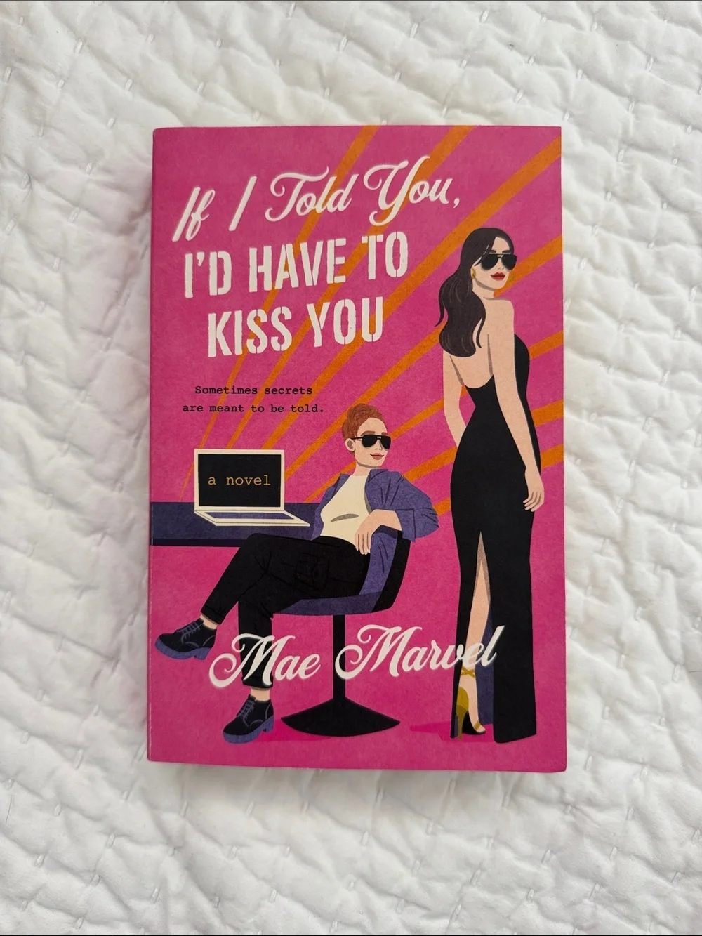 If I Told You, I'd Have to Kiss You — Pink Paperback Novel by
